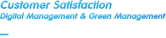 Customer Satisfaction Digital Management & Green Management